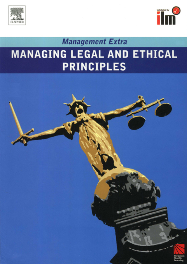 Managing Legal and Ethical Principles Revised Edition