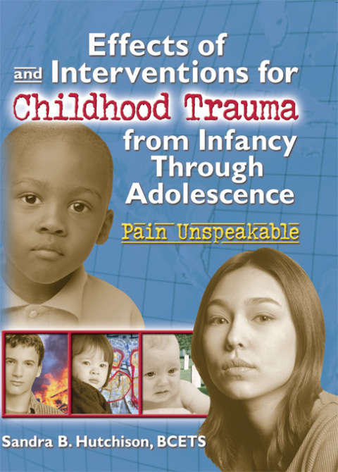 Cover image for book Effects of and Interventions for Childhood Trauma from Infancy Through Adolescence