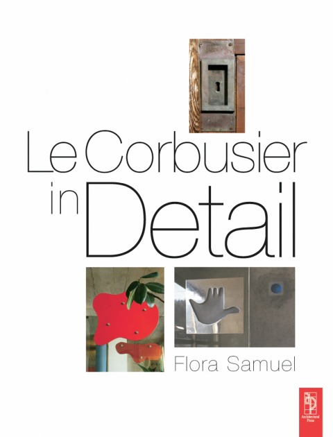 Cover image for book Le Corbusier in Detail