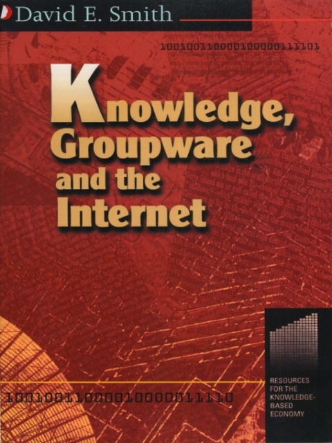 Cover image for book Knowledge, Groupware and the Internet