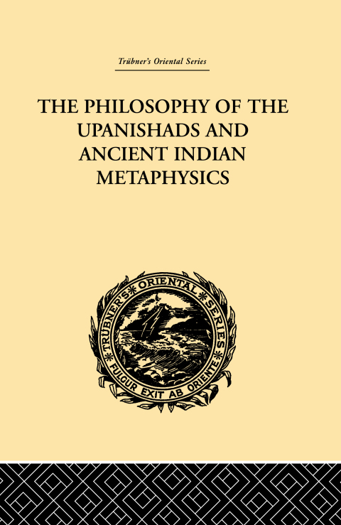 Cover image for book The Philosophy of the Upanishads and Ancient Indian Metaphysics