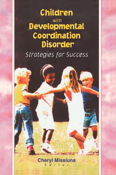 Cover image for book Children with Developmental Coordination Disorder