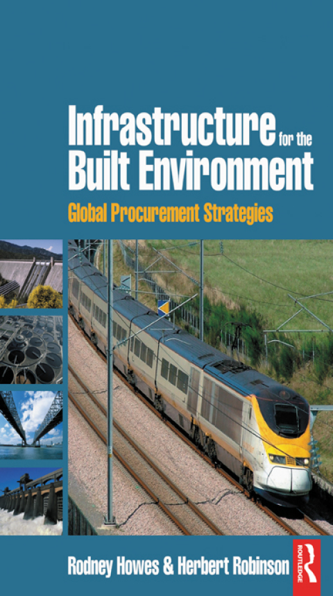 Cover image for book Infrastructure for the Built Environment: Global Procurement Strategies