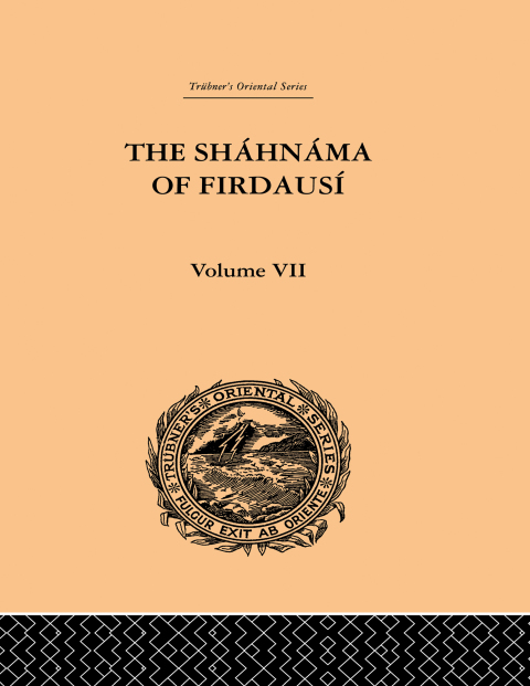 Cover image for book The Shahnama of Firdausi: Volume VII