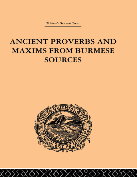 Cover image for book Ancient Proverbs and Maxims from Burmese Sources