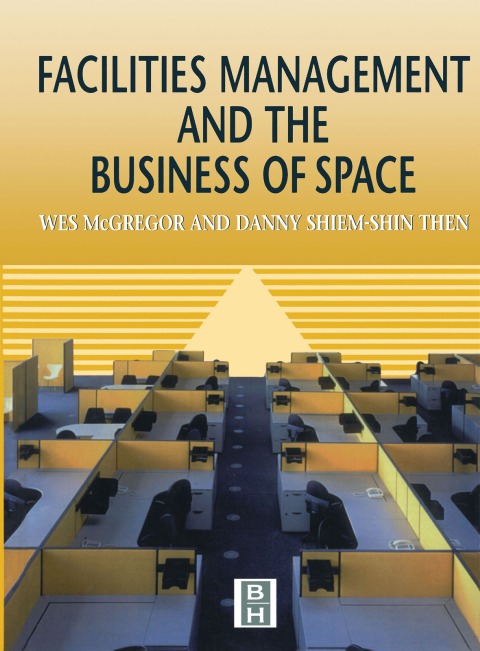 Cover image for book Facilities Management and the Business of Space
