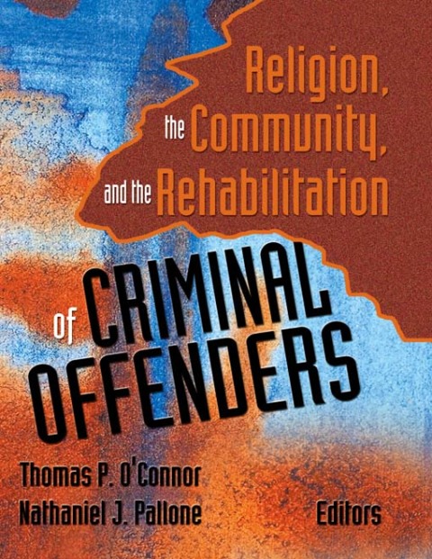Cover image for book Religion, the Community, and the Rehabilitation of Criminal Offenders