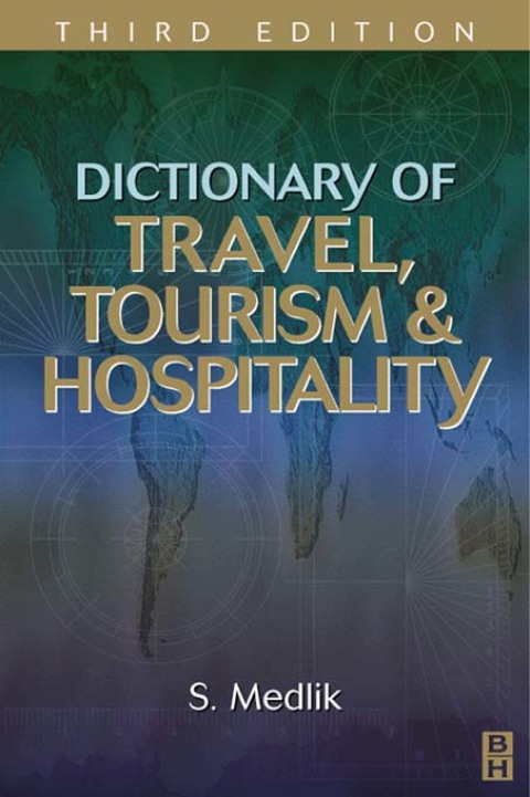 Cover image for book Dictionary of Travel, Tourism and Hospitality