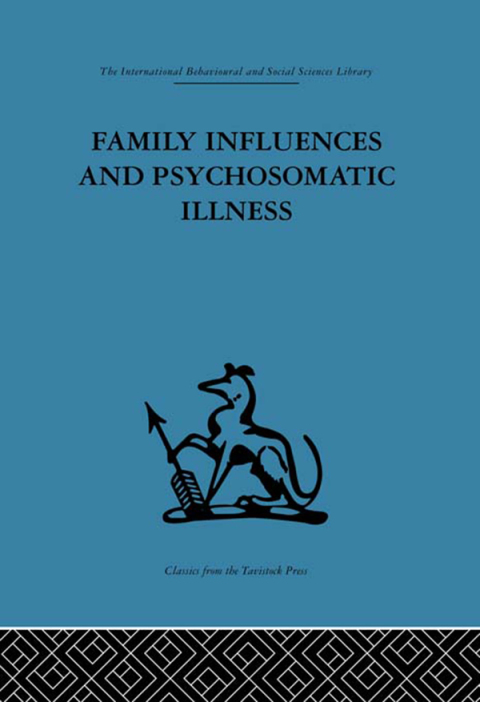 Cover image for book Family Influences and Psychosomatic Illness