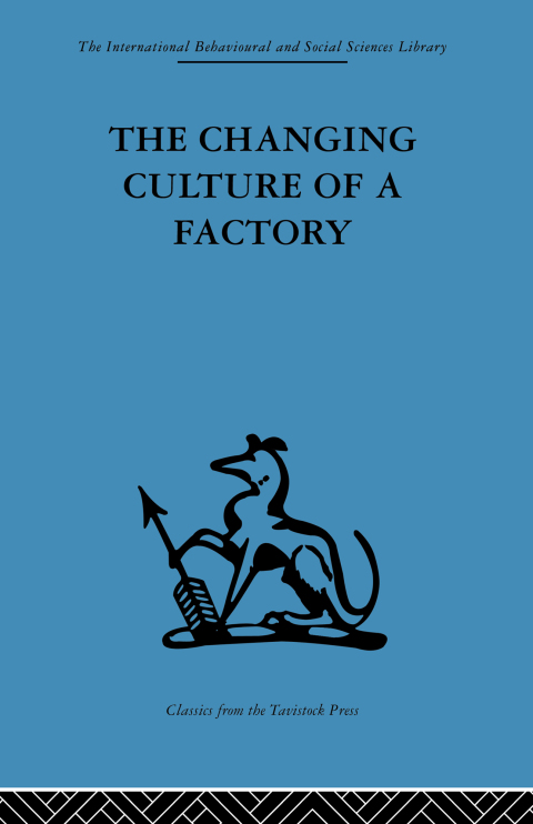 Cover image for book The Changing Culture of a Factory