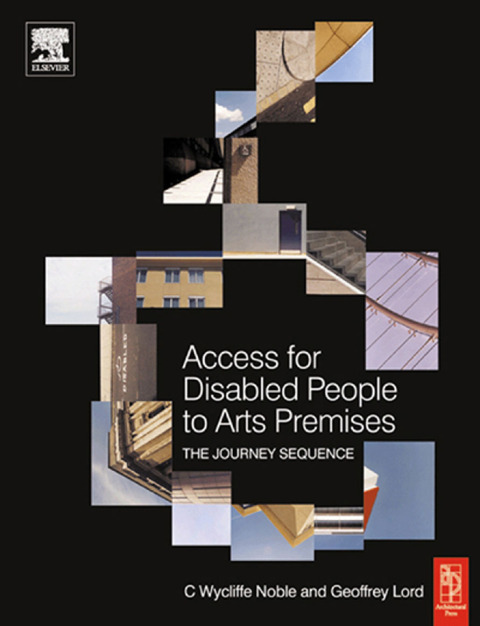 Cover image for book Access for Disabled People to Arts Premises: The Journey Sequence