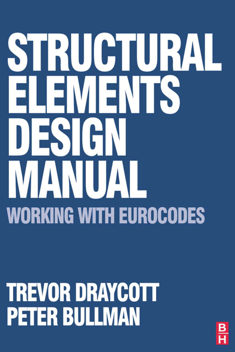 Cover image for book Structural Elements Design Manual: Working with Eurocodes