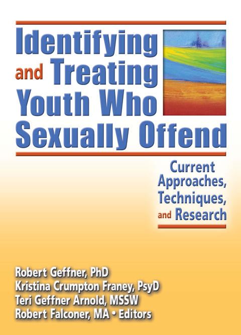 Cover image for book Identifying and Treating Youth Who Sexually Offend