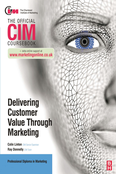 Cover image for book CIM Coursebook: Delivering Customer Value through Marketing