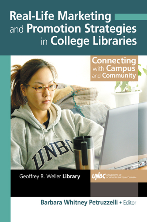 Cover image for book Real-Life Marketing and Promotion Strategies in College Libraries