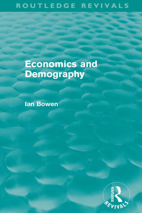 Cover image for book Economics and Demography (Routledge Revivals)