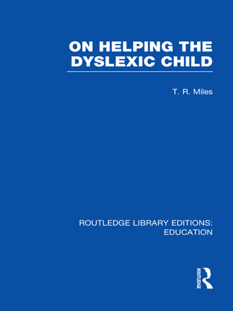 Cover image for book On Helping the Dyslexic Child (RLE Edu M)