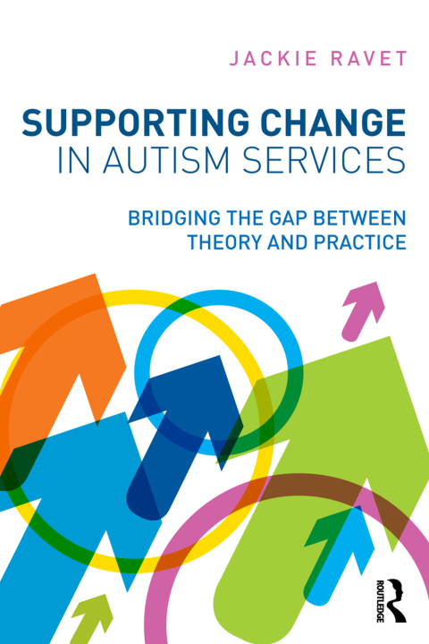 Cover image for book Supporting Change in Autism Services