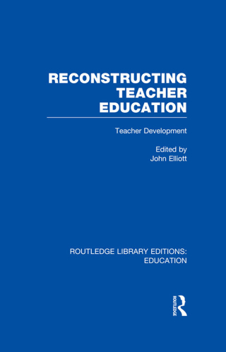 Reconstructing Teacher Education (RLE Edu N)