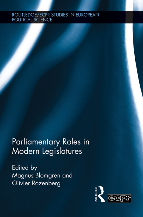 Cover image for book Parliamentary Roles in Modern Legislatures