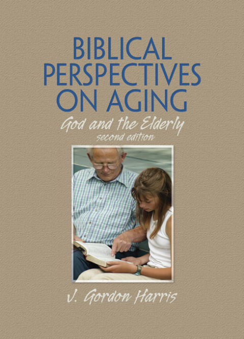 Cover image for book Biblical Perspectives on Aging