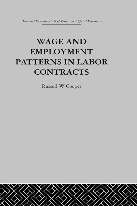 Cover image for book Wage & Employment Patterns in Labor Contracts