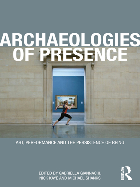 Cover image for book Archaeologies of Presence