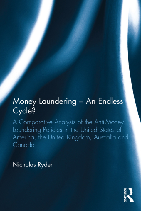 Cover image for book Money Laundering – An Endless Cycle?