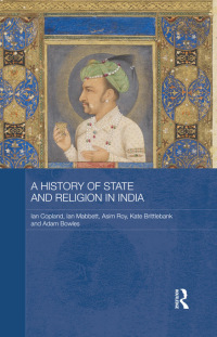 Cover image: A History of State and Religion in India 1st edition 9781138844650