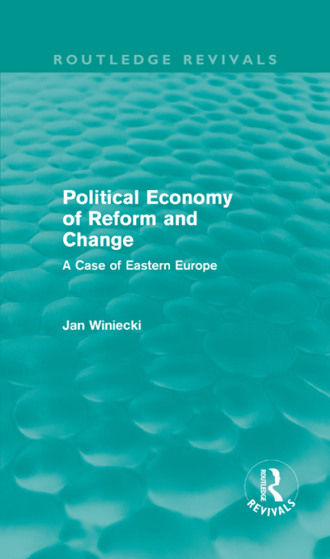Cover image for book Political Economy of Reform and Change (Routledge Revivals)