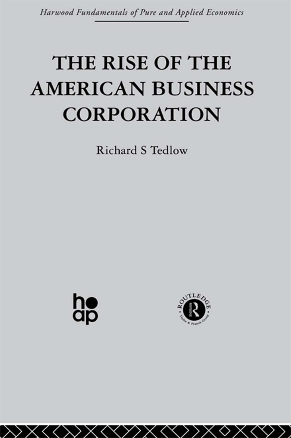 The Rise of the American Business Corporation (eBook Rental)