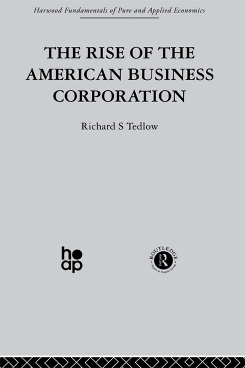 Cover image for book The Rise of the American Business Corporation