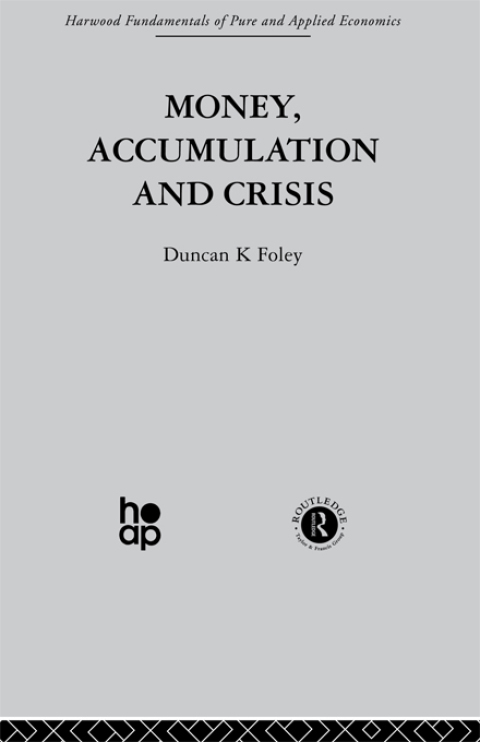 Cover image for book Money, Accumulation and Crisis