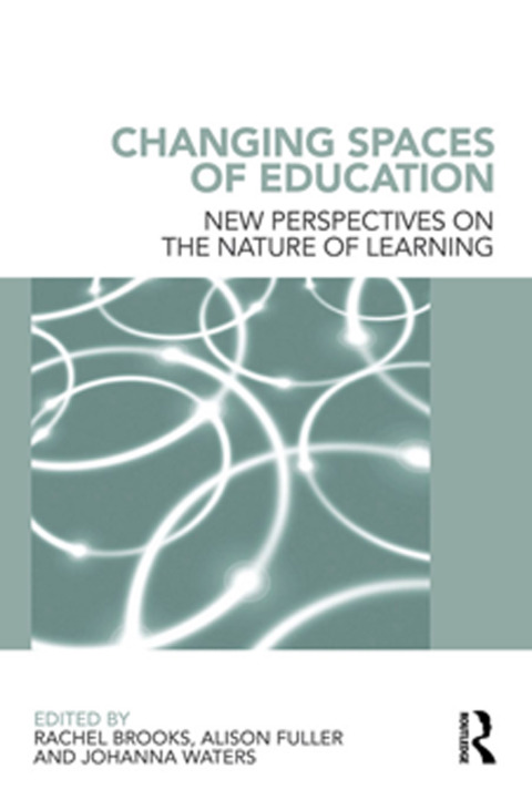 Cover image for book Changing Spaces of Education