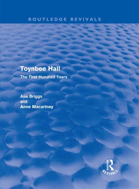 Toynbee Hall (Routledge Revivals) 