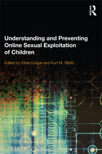Cover image: Understanding and Preventing Online Sexual Exploitation of Children 1st edition 9780415689410