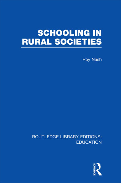 Cover image for book Schooling in Rural Societies (RLE Edu L)