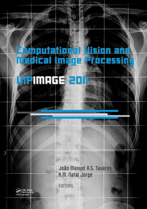 Cover image for book Computational Vision and Medical Image Processing: VipIMAGE 2011