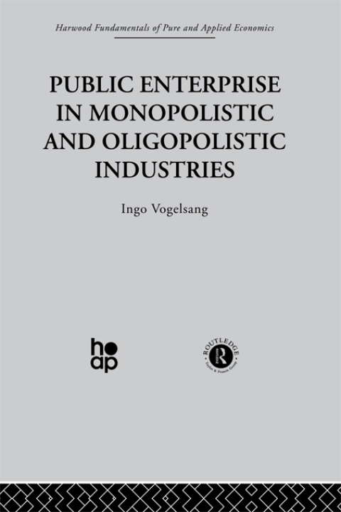 Cover image for book Public Enterprise in Monopolistic and Oligopolistic Enterprises