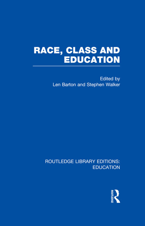 Cover image for book Race, Class and Education (RLE Edu L)