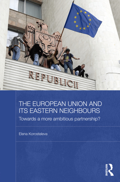 Cover image for book The European Union and its Eastern Neighbours