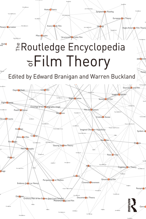 Cover image for book The Routledge Encyclopedia of Film Theory