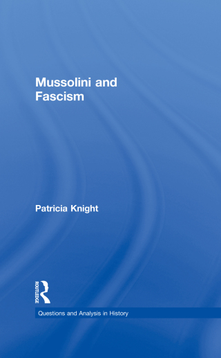 Mussolini and Fascism