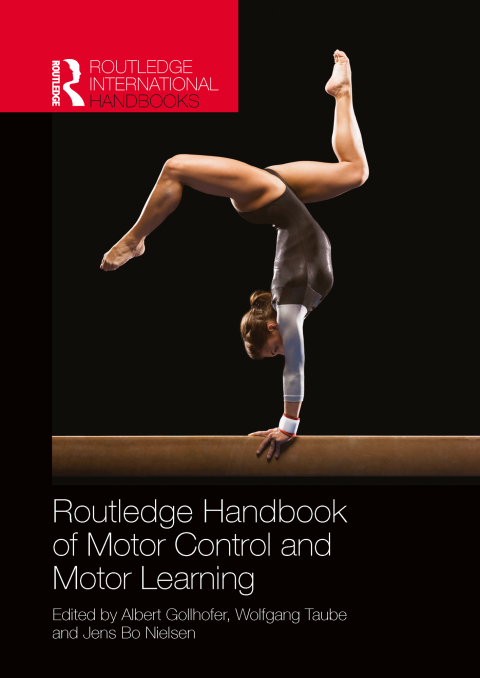 Cover image for book Routledge Handbook of Motor Control and Motor Learning