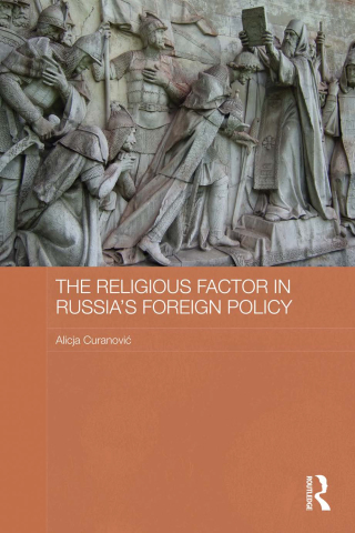 The Religious Factor in Russia's Foreign Policy
