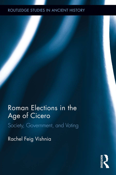 Cover image for book Roman Elections in the Age of Cicero