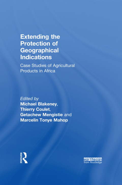 Cover image for book Extending the Protection of Geographical Indications