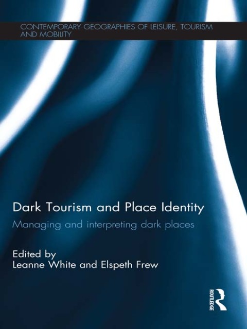 Cover image for book Dark Tourism and Place Identity