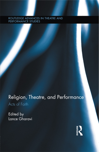 Religion, Theatre, and Performance