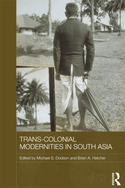 Cover image for book Trans-Colonial Modernities in South Asia